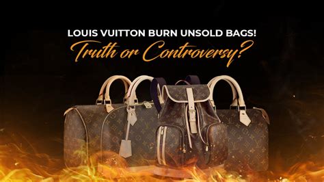 louis vuitton burns inventory|why did Louis Vuitton destroy merchandise.